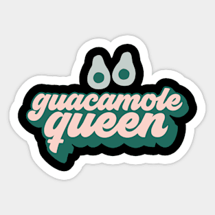 guacamole queen Sticker